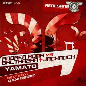 Andrea Roma Vs Balthazar + Jackrock - Yamato