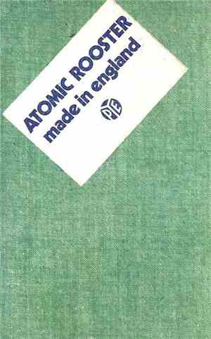 Atomic Rooster - Made In England
