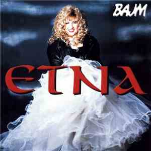 Bajm - Etna