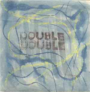 Bhob Rainey, Jack Wright, Fred Lonberg-Holm, Bob Marsh - Double Double