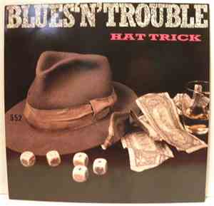 Blues 'N' Trouble - Hat Trick