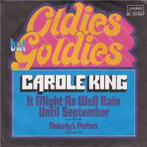 Carole King - It Might As Well Rain Until September / Nobody's Perfect