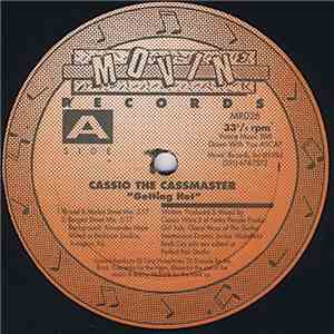 Cassio The Cassmaster - Getting Hot