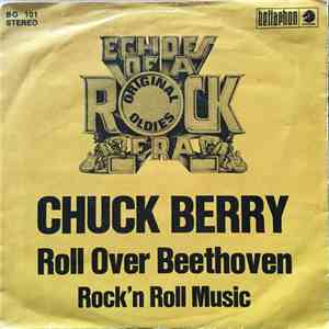 Chuck Berry - Roll Over Beethoven / Rock'n Roll Music