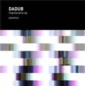 Dadub - Impressions EP