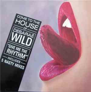 Desaraé Wild - Give Me The Rhythm