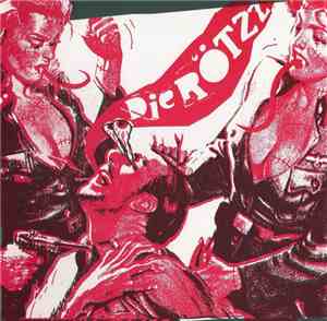 Die Rötzz - Gluttony For Punishment