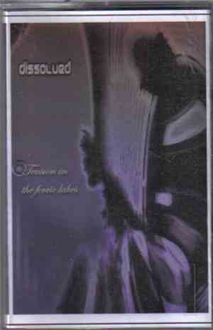 Dissolved - Tension In The Ferric Lakes