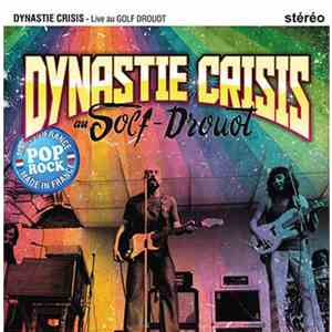 Dynastie Crisis - Live Au Golf Drouot