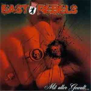 East Rebels - Mit Aller Gewalt...