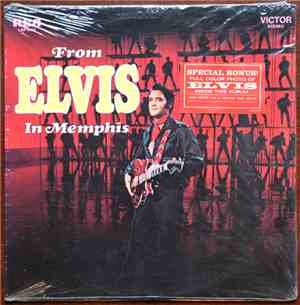 Elvis Presley - From Elvis In Memphis