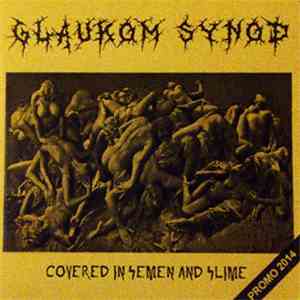 Glaukom Synod - Covered In Semen And Slime