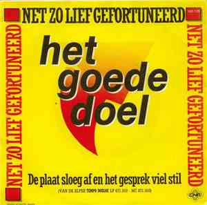 Het Goede Doel - Net Zo Lief Gefortuneerd