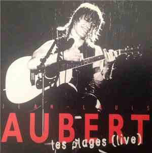 Jean-Louis Aubert - Les Plages (live)