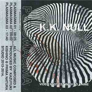 K.K. Null - Plasmagma