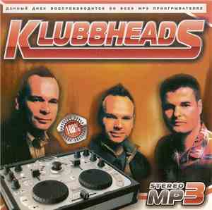 Klubbheads - Klubbheads Stereo MP3