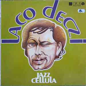 Laco Deczi, Jazz Cellula - Jazz Cellula