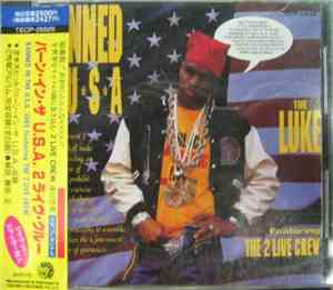Luke featuring The 2 Live Crew - Banned In The U.S.A.