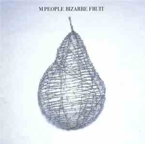 M People - Bizarre Fruit
