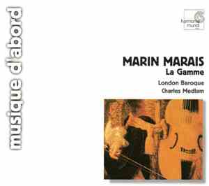 Marin Marais - London Baroque, Charles Medlam - La Gamme