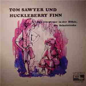 Mark Twain , Maral, Ruth Scheerbarth - Tom Sawyer Und Huckleberry Finn 3 - Das Abenteuer In Der Höhle, Die Schatztruhe