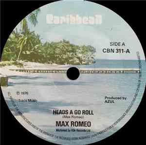 Max Romeo - Heads A Go Roll