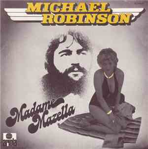 Michael Robinson  - Madame Mazella