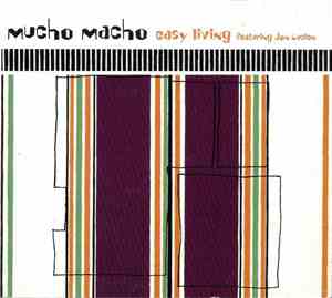 Mucho Macho Featuring Jon Lucien - Easy Living