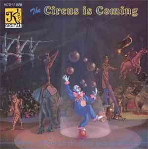 No Artist - The Circus Is Coming: Old Fashioned Calliope Music