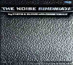Pastis & Buenri With Frank T.R.A.X. - The Noise Sindicate