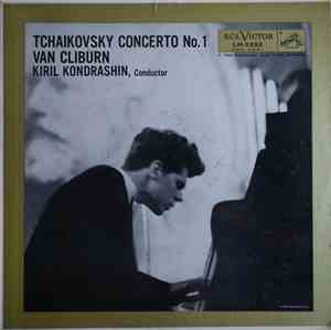 Peter Ilyich Tchaikovsky - Van Cliburn, Kiril Kondrashin, RCA Symphony Orchestra - Concerto No. 1