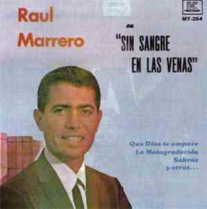 Raul Marrero - Sin Sangre En Las Venas