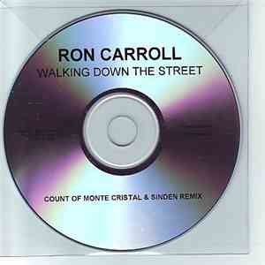 Ron Carroll - Walking Down The Street