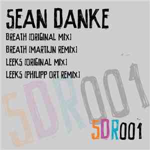 Sean Danke - Breath / Leeks