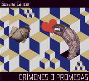 Susana Cáncer - Crímenes O Promesas