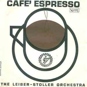 The Leiber-Stoller Orchestra - Cafe' Espresso