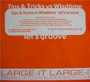Tips & Tricks vs. Wisdôme - Let's Groove