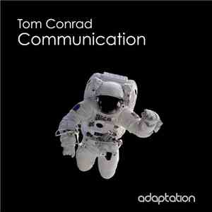 Tom Conrad - Communication