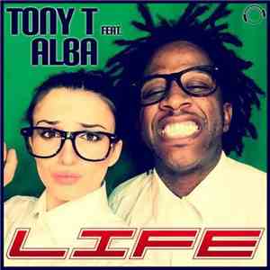 Tony T  Feat. Alba - Life