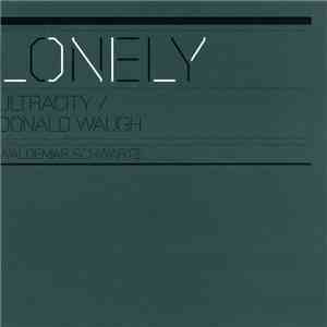 Ultracity / Donald Waugh - Lonely