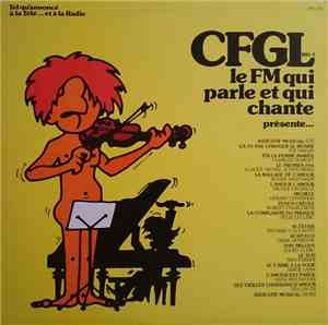 Various - CFGL Le FM Qui Parle Et Qui Chante Présente...