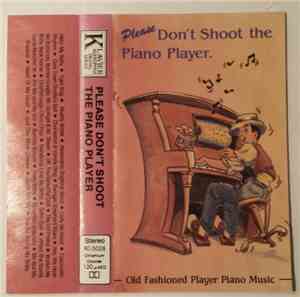 Various - Please Don't Shoot The Piano Player