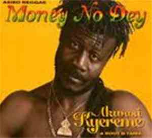 Akwasi Kyereme & Root B Tama - Money No Dey
