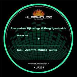 Alexandros Djkevingr & Greg Ignatovich - Bollox EP