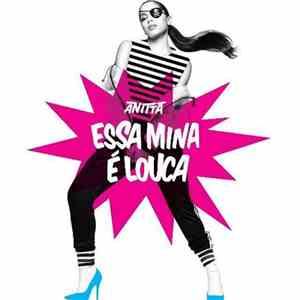 Anitta  - Essa Mina é Louca (feat. Jhama)