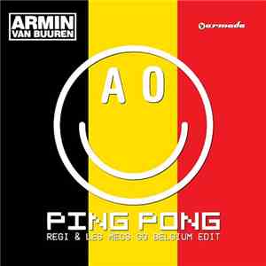 Armin van Buuren - Ping Pong (Regi & Les Mecs Go Belgium Edit)