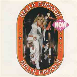 Belle Epoque - Now