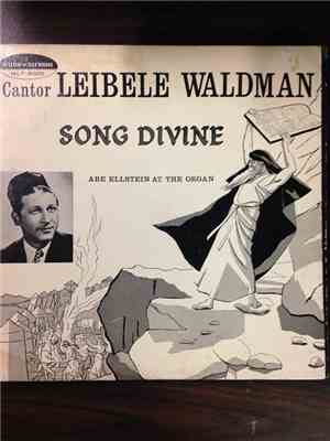 Cantor Leibele Waldman - Song Divine