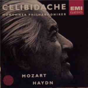 Celibidache, Münchner Philharmoniker - Mozart / Haydn - Symphonies