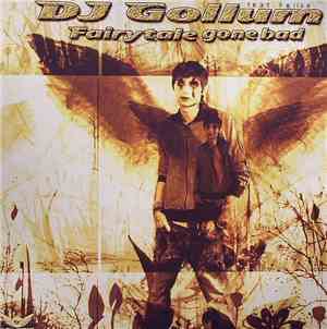 DJ Gollum Feat. Felixx - Fairytale Gone Bad